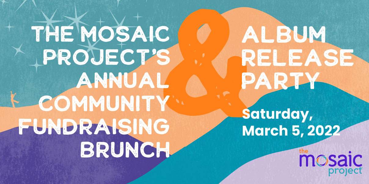 Art for Mosaic Project 2022 Brunch and Album Release