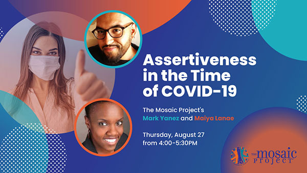 Assertiveness in the Time of COVID-19